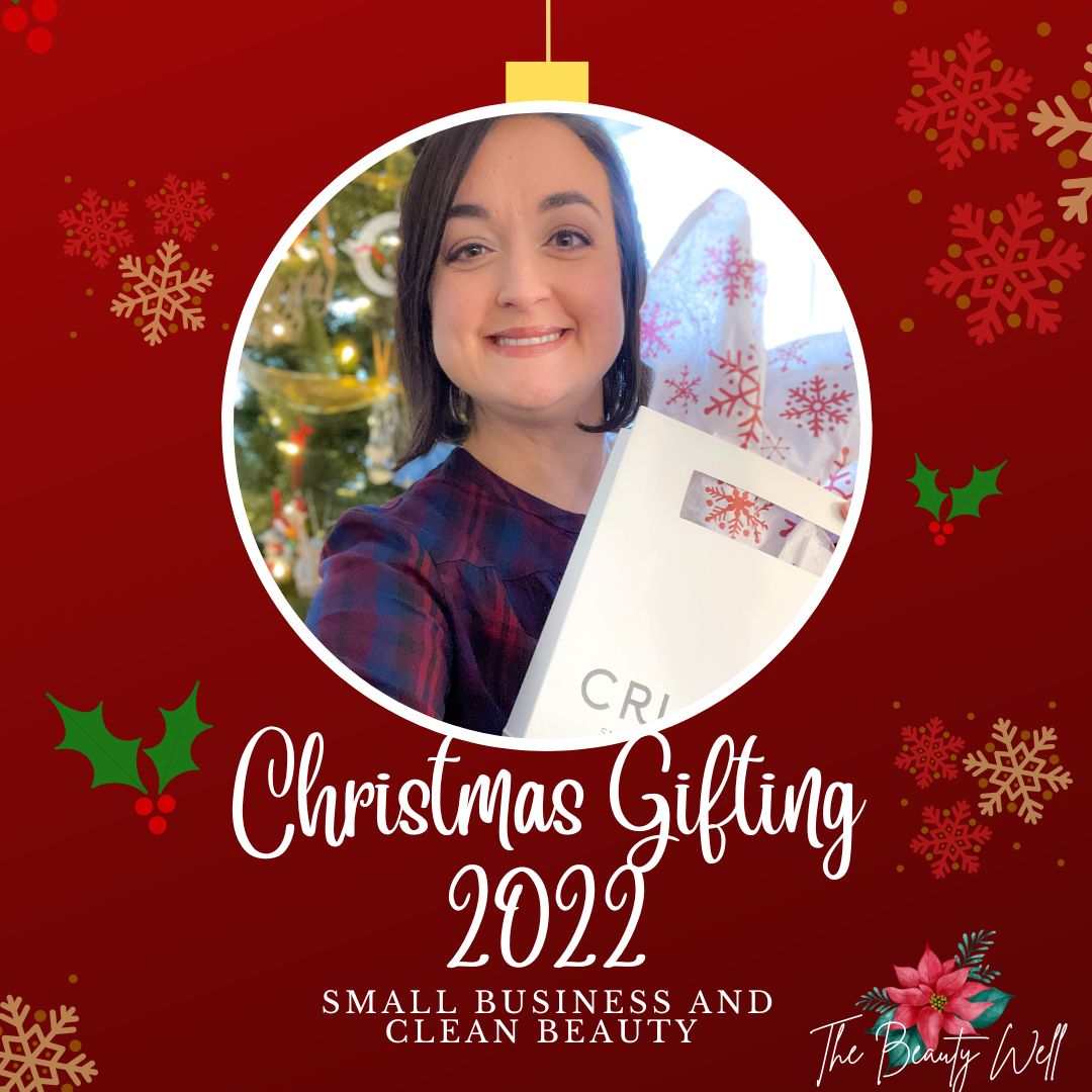 Small Business and Clean Beauty Christmas Gifting 2022